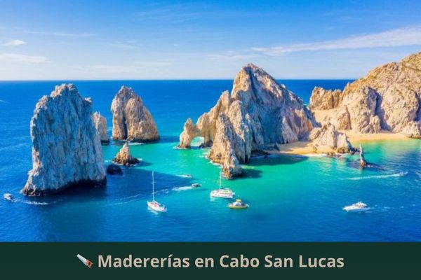 Madererías en Cabo San Lucas