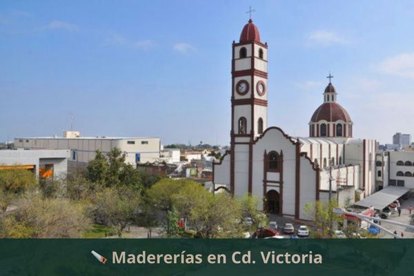 Madererías en Cd. Victoria