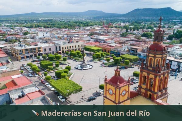 Madererías en San Juan del Río