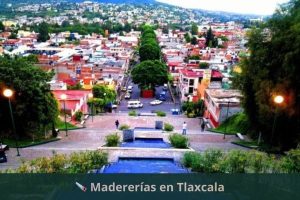Madererías en Tlaxcala